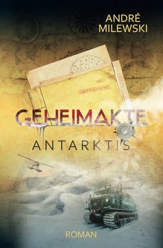 Geheimakte Antarktis von Independently published
